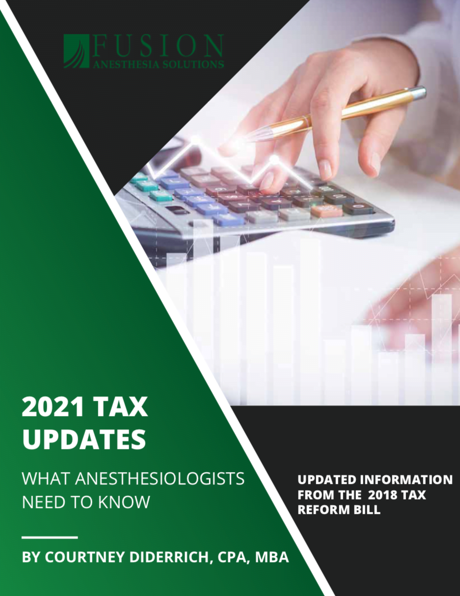 2021 Tax Updates - What Anesthesiologists Need to Know