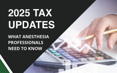 2025 Tax Updates: What Anesthesia Professionals Need to Know