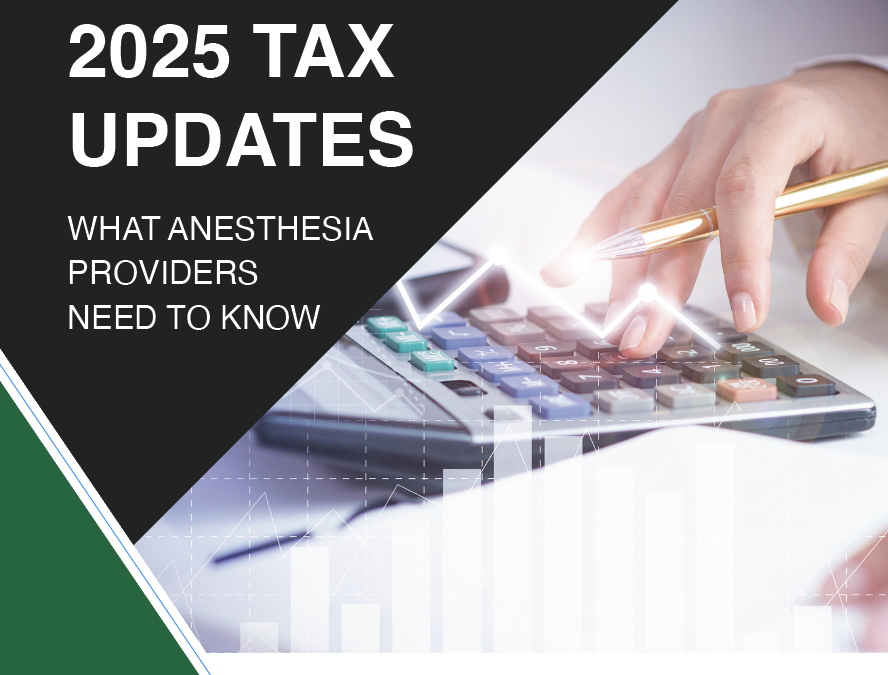 2025 Taxes for Anesthesia Providers